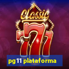 pg11 plataforma